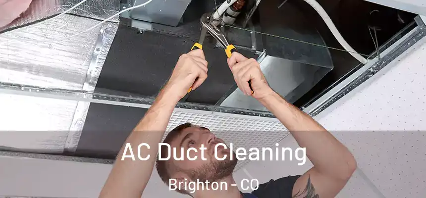  AC Duct Cleaning Brighton - CO