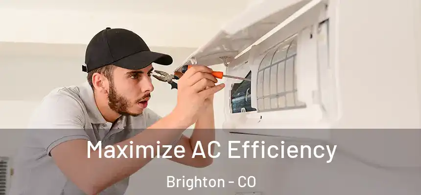 Maximize AC Efficiency Brighton - CO